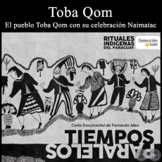 Toba Qom - Ritual Indígena - Dirección de Fernando Allen